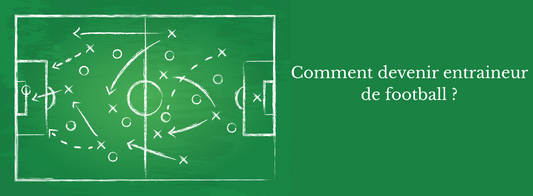 Comment devenir entraineur de football ?